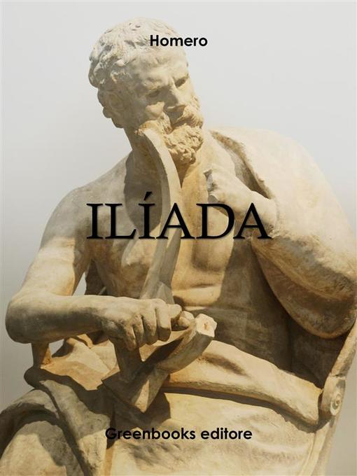 Title details for Ilíada by Homero - Available
